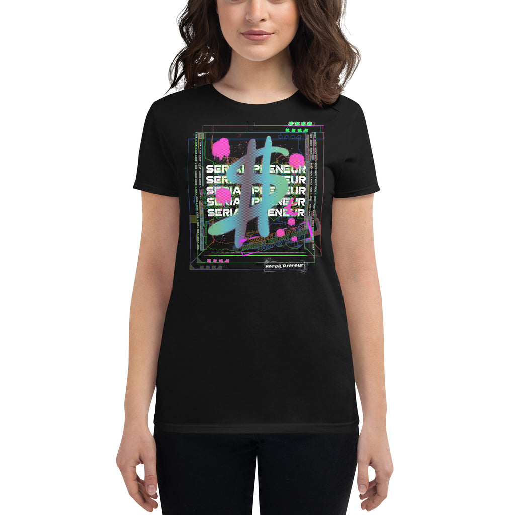 SERIAL PRENEUR: MONEY ON MY MIND - Women's short sleeve t-shirt