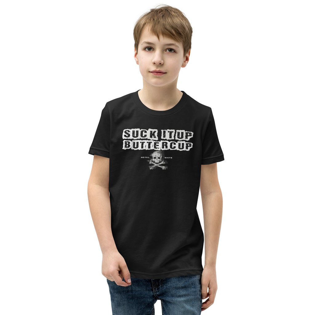 ROYAL SHITE: SUCK IT UP BUTTERCUP - Youth Short Sleeve T-Shirt